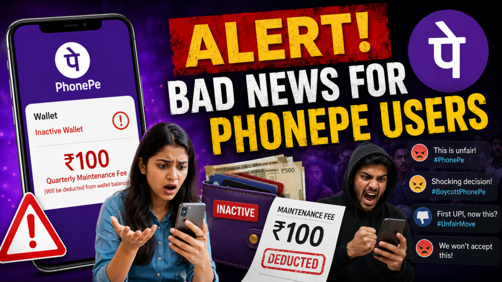 Bad News for PhonePe Users: Inactive Wallets May Face ₹100 Maintenance Fee