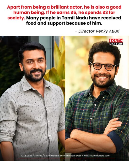 Venky Atluri Lauds Suriya’s Generosity, Says Actor Spends Big On Society And Food Aid